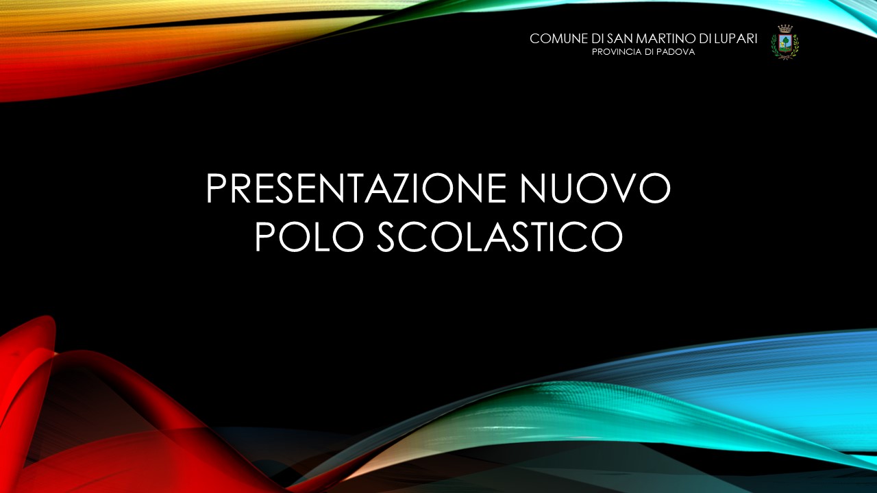 Presentazione Nuovo Polo Scolastico – Scuola Secondaria di I grado
