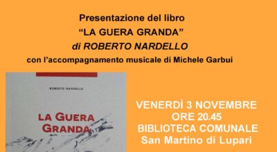 Incontro con l’autore: “LA GUERA GRANDA” di Roberto Nardello