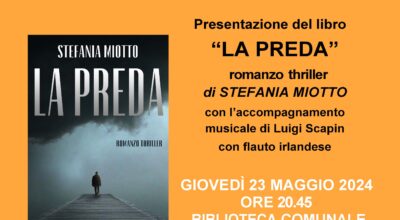 INCONTRIAMO L’AUTORE. PRESENTAZIONE DEL LIBRO “LA PREDA” DI STEFANIA MIOTTO