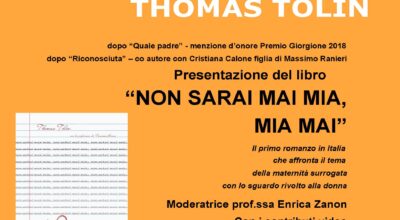 INCONTRIAMO L’AUTORE. PRESENTAZIONE DEL LIBRO “NON SARAI MAI MIA, MIA MAI” DI THOMAS TOLIN